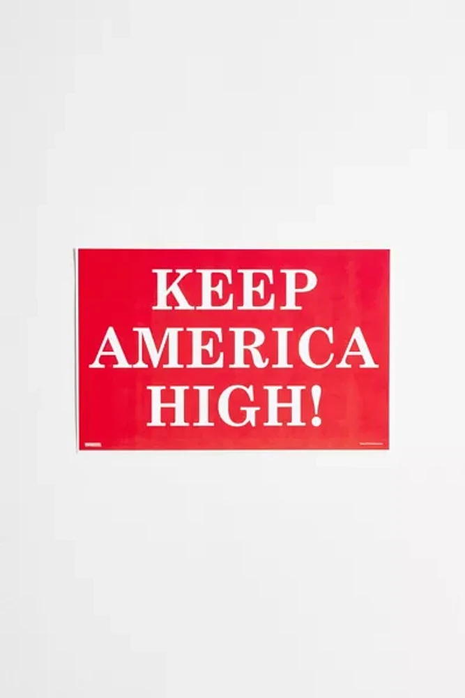 Keep America High Poster