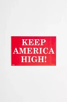 Keep America High Poster