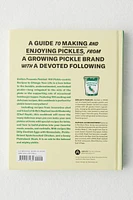 Grillo's Presents Pickled: 100 Pickle-Centric Recipes To Change Your Life By Raphael Jacob Khutorsky