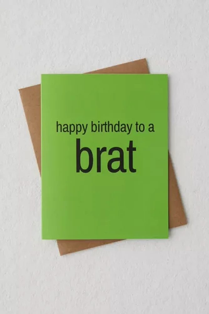 Brat Birthday Card