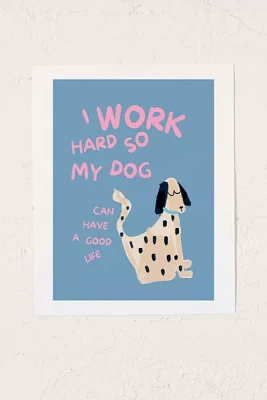 GS Print Shoppe Work Hard Dog Art