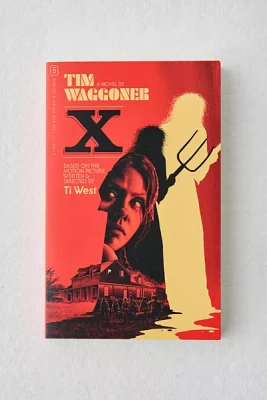 X: The Novel By Tim Waggoner