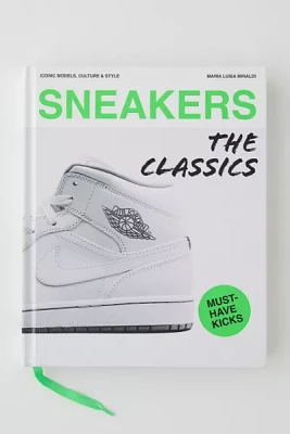 Sneakers: The Classics By Maria Luisa Miraldi