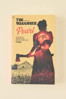 Pearl: The Novel By Tim Waggoner