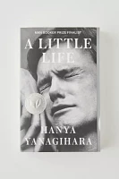 A Little Life By Hanya Yanagihara