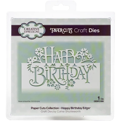 Creative Expressions Paper Cuts Happy Birthday Edger Craft Die