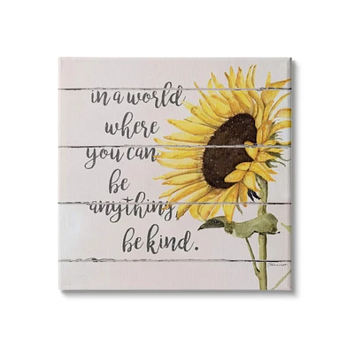 Stupell Industries Be Anything Be Kind Motivational Quote Farmhouse Sunflower Canvas Wall Art