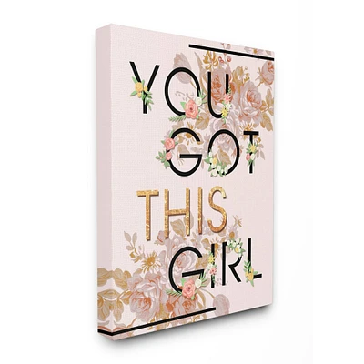 Stupell Industries You Got This Girl Pink & Gold Floral Canvas Wall Art