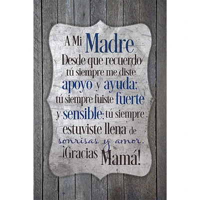 A Mi Madre Desde Que: To my Mother Plaque with Easel