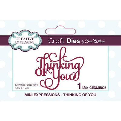 Creative Expressions Mini Expression Thinking Of You Die