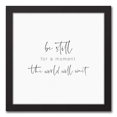 Be Still 12" x 12" Black Framed Canvas