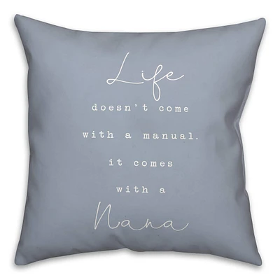 Life Comes With A Nana Throw Pillow