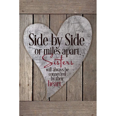 New Horizons Side By Side Or Miles Apart, Sisters Will Always Be Connected By Their Heart Wood Plaque