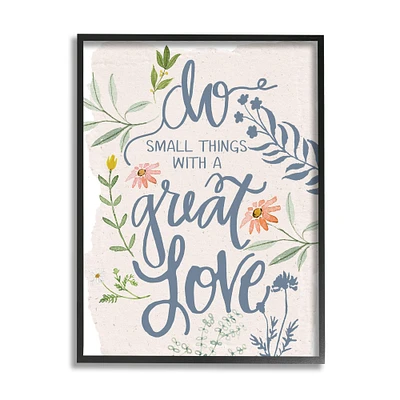 Stupell Industries Do Small Things with Great Love Wall Art in Frame