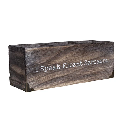 I Speak Fluent Sarcasm Desk Organizer