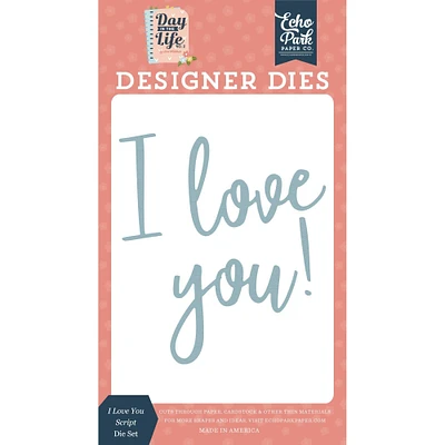 Echo Park™ Paper Co. Day In The Life No. 2 I Love You Script Die Set