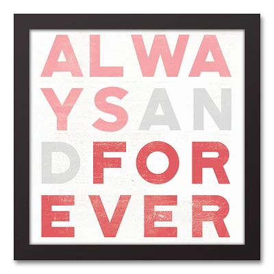 Always & Forever Framed Wall Art