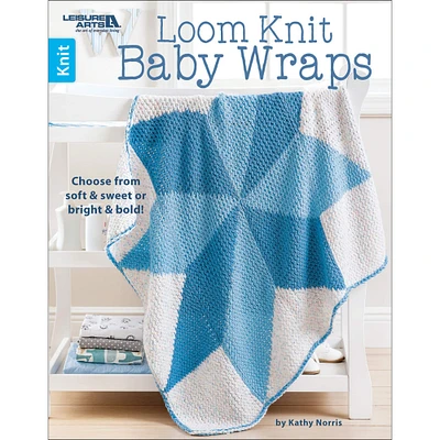 Leisure Arts® Loom Knit Baby Wraps Book