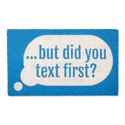 "But Did You Text First" Doormat