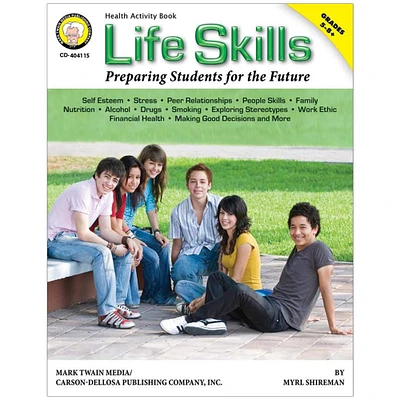 Life Skills: Preparing Students for the Future Resource Book