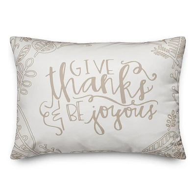 White Give Thanks & Be Joyous Throw Pillow