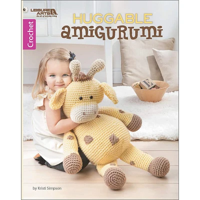 Leisure Arts® Crochet Huggable Amigurumi Book