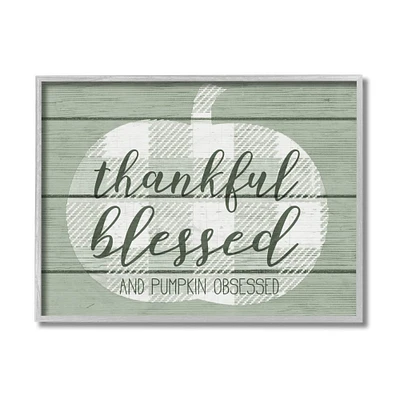 Stupell Industries Thankful Blessed Pumpkin Obsessed in Gray Frame Wall Art