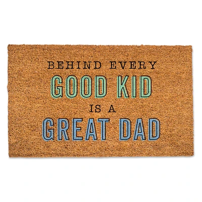 Behind a Good Kid Is a Great Dad Doormat