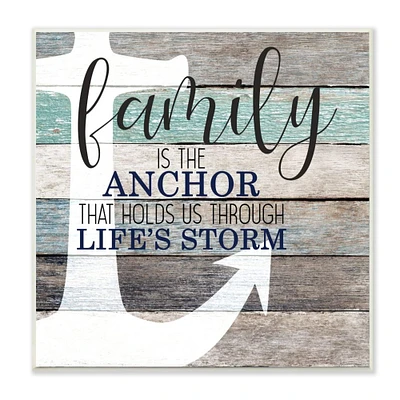 Stupell Industries Family Anchor through Storm Motivational Phrase Wood Grain ,12" x 12"