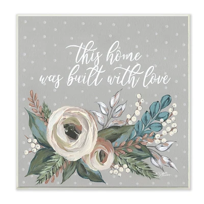 Stupell Industries Home Built With Love Quote Assorted Bouquet, 12" x 12"