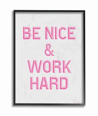 Stupell Industries Be Nice & Work Hard Typography Black Framed Wall Art