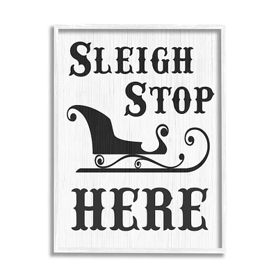 Stupell Industries Sleigh Stop Here Holiday Sled Framed Giclee Art