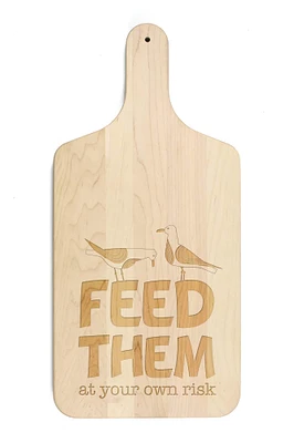 17" Feed Them At Your Own Risk Maple Wood Paddle Cutting Board