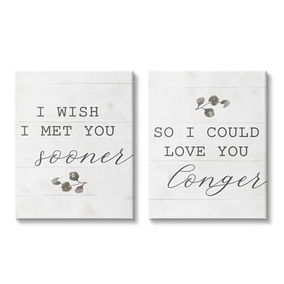 Stupell Industries Wish I met You Sooner to Love You Longer Canvas Wall Art Set