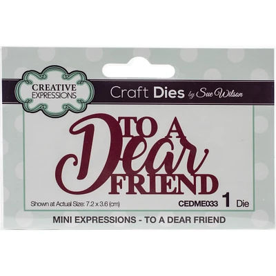 Creative Expressions To A Dear Friend Craft Die Set
