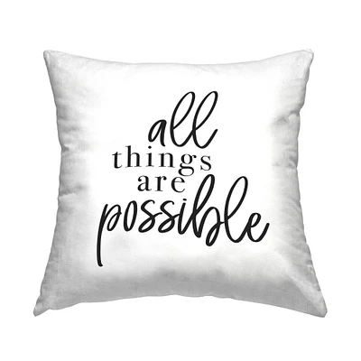 Stupell Industries All Things Are Possible Motivational Phrase Minimal Typography Throw Pillow 18" x 18"