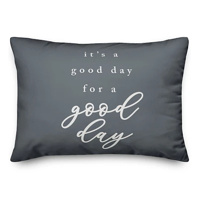 Good Day For A Good Day 20" x 14" Throw Pillow