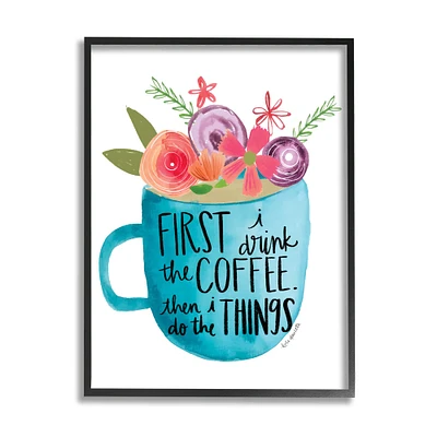 Stupell Industries Drink Coffee Do Things Phrase Blue Floral Mug in Black Frame Wall Art