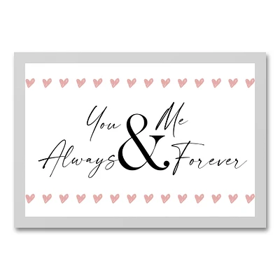 You & Me Always & Forever White Framed Canvas