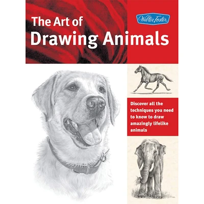 Walter Foster Collector's Series: The Art of Drawing Animals