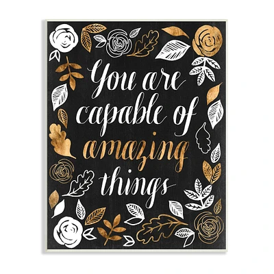 Stupell Industries Capable of Amazing Things Encouragement Autumn Floral Wall Plaque