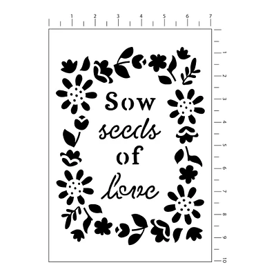 Sow Seeds of Love Stencil, 7" x 10" by Craft Smart®
