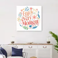 Lumaprints Enjoy Every Moment Canvas Art