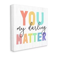 Stupell Industries You Darling Matter Rainbow Canvas Art