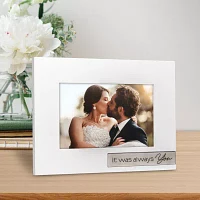 Malden 4x6 It Was Always You Tabletop Frame