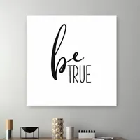 Lumaprints Be True Giclee Canvas Art