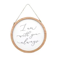10" I Am With You Always Wall Sign