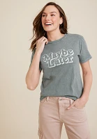 Maybe Later Oversized Fit Graphic Tee