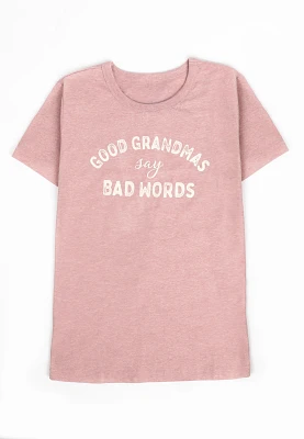 Good Grandmas Say Bad Words Graphic Tee