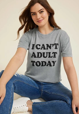 I Can't Adult Today Oversized Fit Graphic Tee